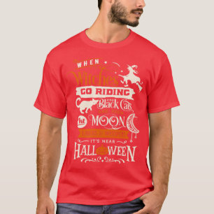 Wenn Hexen reiten Halloween-Gedicht-Zitat T-Shirt