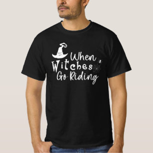 Wenn Hexen reiten - Halloween-Geschenkidee T-Shirt