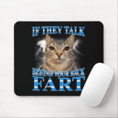 Wenn hinter dem Rücken geredet wird Furz-Katze-Mem Mousepad (Mit Mouse)