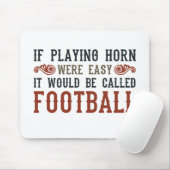 Wenn Horn leicht spielbar war Mousepad (Mit Mouse)