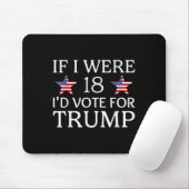 Wenn ich 18 wäre, würde ich für Trump Funny Kids P Mousepad (Mit Mouse)