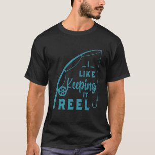 Wenn ich am See oder Fluss fischen kann, bin ich g T-Shirt
