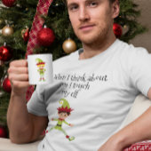 Wenn ich an dich denke, Touch ich meinen Elf T-Shirt