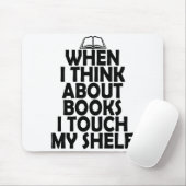 Wenn ich an Touch der Bücher I mein Regal BUCH LOV Mousepad (Mit Mouse)