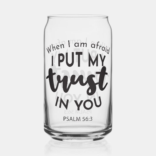 Wenn ich Angst habe, vertraue ich auf Ihre Zitate Dosenglas (Vorderseite)