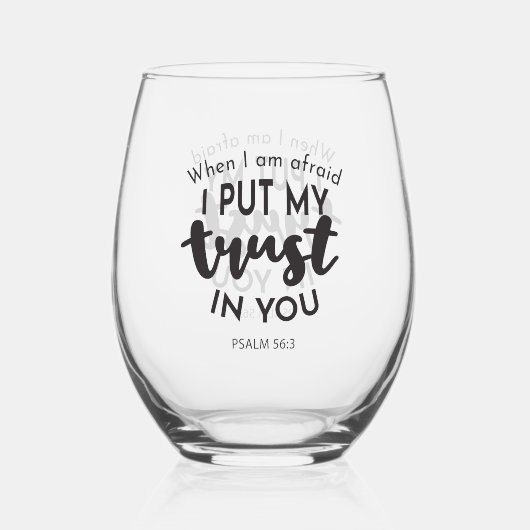 Wenn ich Angst habe, vertraue ich auf Ihre Zitate Weinglas Ohne Stiel (Vorderseite)
