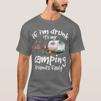 Wenn ich betrunken bin, ist es die Schuld meiner C T-Shirt