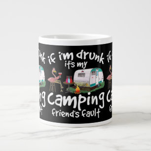 Wenn ich Betrunken bin, ist es mein Camping Friend Jumbo-Tasse