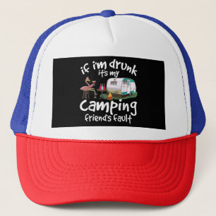 Wenn ich Betrunken bin, ist es mein Camping Friend Truckerkappe