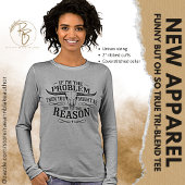 Wenn ich das Problem bin, ein lustiger Langschläfe Tri-Blend Shirt