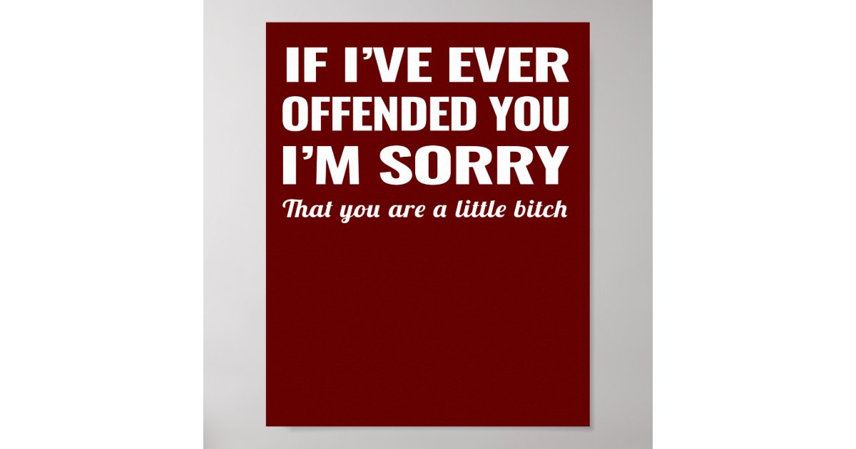 Es Tut Mir Leid Dass Ich Dich Verletzt Habe Text Wenn ich dich je verletzt habe, tut mir leid poster | Zazzle.de