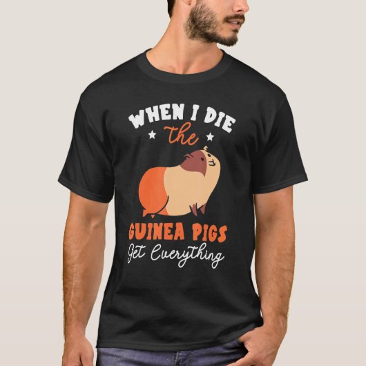 Wenn ich die Guinea Schweine bekommen alles Rodent T-Shirt (Vorderseite)