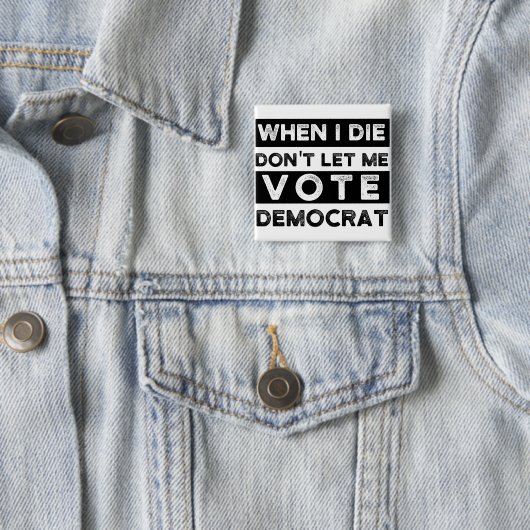 wenn ich die nicht ließ mich wählen Demokrat, poli Button (Beispiel)