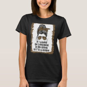 Wenn ich die Regierung in meinen Uterus-Frauen Str T-Shirt