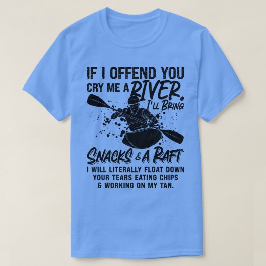 Wenn ich dir das Rafting von Kajak Paddling Kanu R T-Shirt (Design vorne)