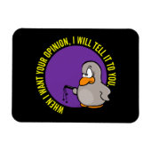 Wenn ich dir deine Meinung gewollt habe, sage ich’ Magnet (Horizontal)