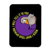 Wenn ich dir deine Meinung gewollt habe, sage ich’ Magnet (Vertikal)