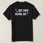 "Wenn ich ein Bildhauer wäre" T-Shirt (Design Rückseite)