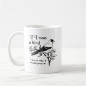Wenn ich ein Vogel-Funny-Mug war Kaffeetasse (Links)