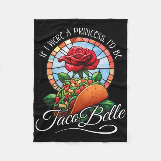 Wenn ich eine Prinzessin wäre, wäre ich Taco Belle Fleecedecke (Vorderseite)