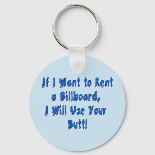 Wenn ich eine Reklametafel Gewollt habe Schlüsselanhänger (Vorderseite)