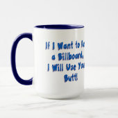 Wenn ich eine Reklametafel Gewollt habe Tasse (Links)