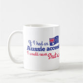 wenn ich einen australischen Akzent hatte, würde Kaffeetasse (Links)