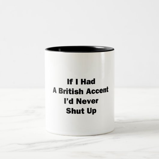 Wenn ich einen britischen Akzent hätte Zweifarbige Tasse (Mittel)