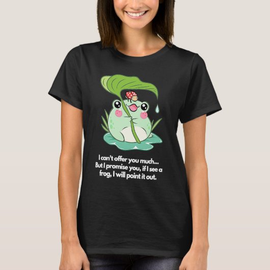 Wenn ich einen Frosch sehe, werde ich darauf hinwe T-Shirt (Vorderseite)