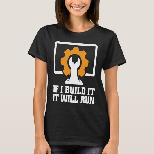 Wenn ich es baue, wird der technische Support ausg T-Shirt (Vorderseite)