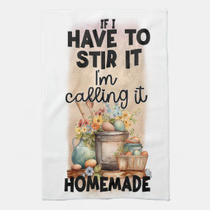 Wenn ich es umrühren muss, nenne ich es Homemade Geschirrtuch