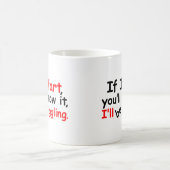 Wenn ich Furz habe, werden Sie es wissen, Kaffeetasse (Mittel)