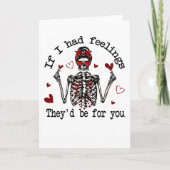 Wenn ich Gefühle hätte, wären sie für dich Karte (Vorderseite)