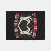 Wenn ich Gefühle hätte, wären sie für dich Skeleto Fleecedecke (Vorderseite (Horizontal))