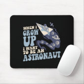 Wenn ich groß bin, möchte ich ein Astronaut Kosmon Mousepad (Mit Mouse)