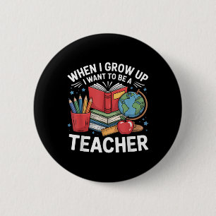 Wenn ich groß bin, möchte ich ein Lehrer sein Schu Button
