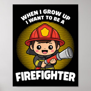 Wenn ich groß bin, möchte ich Feuerwehrmann werden Poster