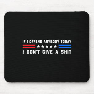 Wenn ich heute jemanden beleidige, ist mir das ega mousepad