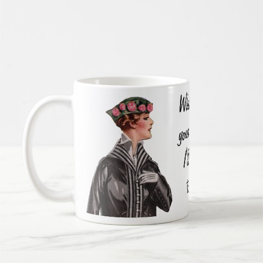 Wenn ich Ihre Meinung… will Kaffeetasse (Links)