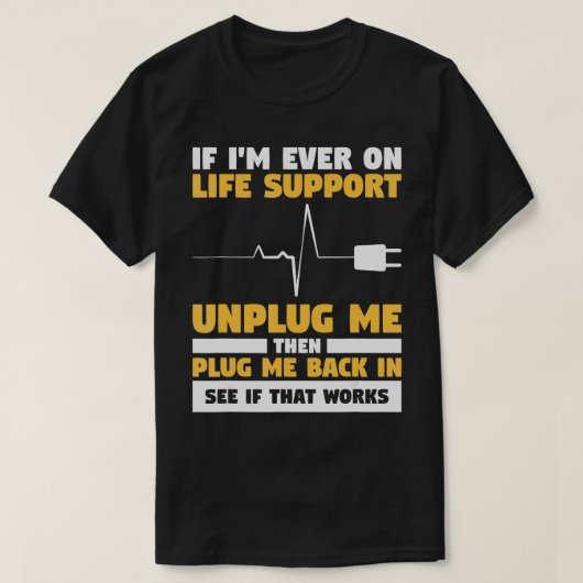 Wenn ich je auf Lebenszeit Support trennen, schlie T-Shirt (Design vorne)
