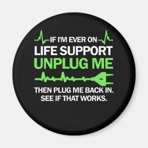 Wenn ich jemals am Lebensunterhalt bin, trennen Si Magnet