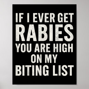 Wenn ich jemals Rabies Funny Raccoon Biting Zitat  Poster