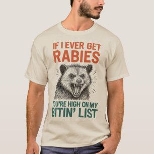 Wenn ich jemals Tollwut bekomme - Tierdesign T-Shirt