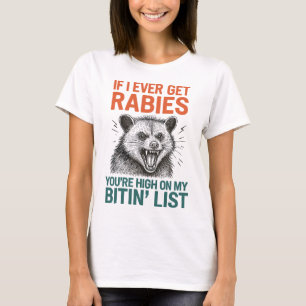 Wenn ich jemals Tollwut bekomme - Tierdesign T-Shirt