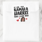 Wenn ich Kamala Harris die, dass ich sie Liebe Quadratischer Aufkleber (Tasche)