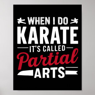 Wenn ich Karate mache, heißt es Partial Arts 15 Poster