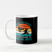 Wenn ich Karate mache, heißt es Partial Arts 19  Kaffeetasse (Links)