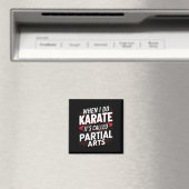 Wenn ich Karate mache, heißt es Partial Arts 6 Magnet (In Situ (Geschirrspüler))