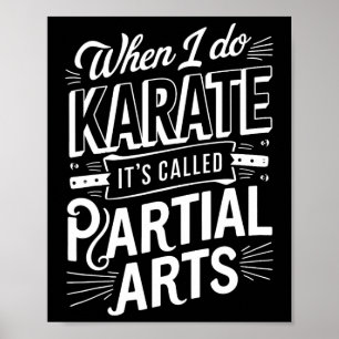 Wenn ich Karate mache, heißt es Partial Arts 8 Poster