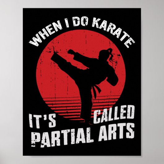 Wenn ich Karate mache, heißt es Partial Arts Poster (Vorne)